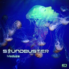 Soundbuster - Meduze <<FREE DOWNLOAD>>