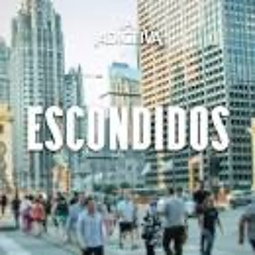 ESCONDIDOS - LA ADICTIVA