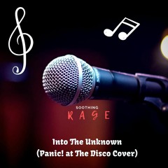 Into The Unknown (Panic! at The Disco Cover)