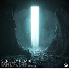 Jonth & Tom Wilson - Overdose (feat. Rosenfeld) (Scrolly Remix)