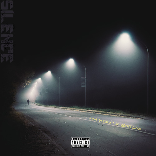 Mayheezy x Gritlok -SILENCE