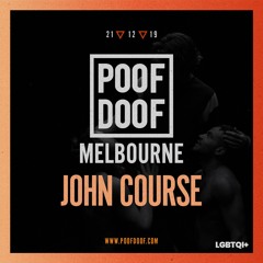 John Course | POOF DOOF SET | 21/12/19