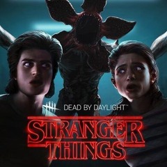 Dead By Daylight - Chapter XIII "Stranger Things" Theme