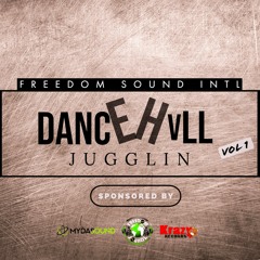 Freedom Soundz  - Dancehall Jugglin Vol