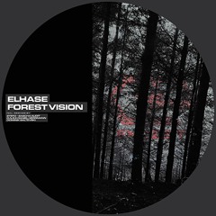 ElHase - Forest Vision (D.N.S & Daniel Herrmann Remix)| Out Now @ Endzeit