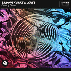 Sikdope X Duke & Jones - Coming Down