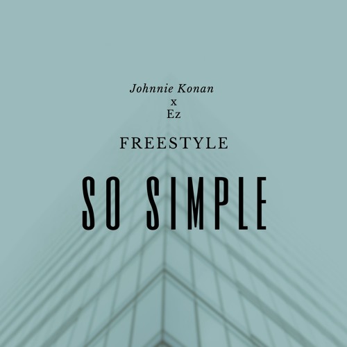 So Simple Freestyle Ft. Ez