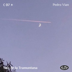 Nits de la Tramuntana #7 w/ Pedro Vian (07/01/2020)