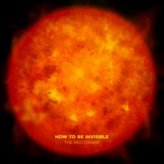 How To Be Invisible - The Red Dwarf ⭕