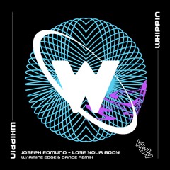 Joseph Edmund - Lose Your Body