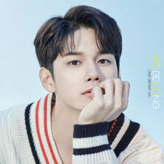 옹성우 (ONG SEONG WU) - WE BELONG