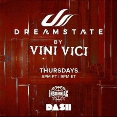 Dreamstate Radio By Vini Vici #018