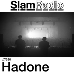 #SlamRadio - 380 - Hadone