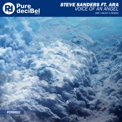 Steve Sanders Feat. Ara - Voice Of An Angel (Mr. Haunt X Remix) [Remix Competition]