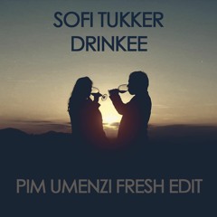 Sofi Tukker - Drinkee (Pim Umenzi Fresh Edit)[Blanc]