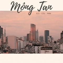Mộng Tan (beat prod.Tutobeats) - Ecs x Cừu x Phin
