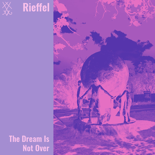 Rieffel - The Dream Is Not Over