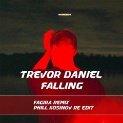 Trevor Daniel - Falling ( Fagira remix phill kosinov re_edit)