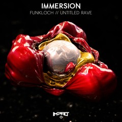 Immersion - Untitled Rave