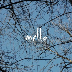 mello