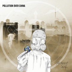 Alchemist Soul - Pollution Over China (Original Mix)