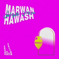 MARWAN HAWASH • مروان هواش