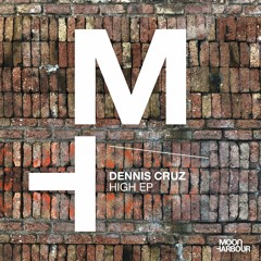 Dennis Cruz - High (MHD081)