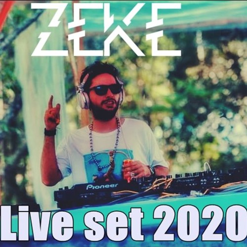 Stream Zeke Live Set 2020 by Zeke Listen online for free on SoundCloud
