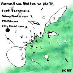 Armand van Helden vs Anotr - Funk Phenomena (PAWSA Extended Remix)