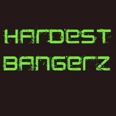 Hardest Bangerz (Hard Bass)