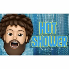 Hot Shower(Freestyle)