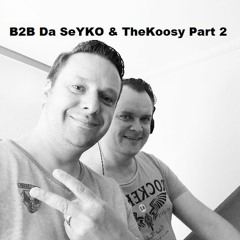 Back 2 Back Da SeYKO & TheKoosy 4th of January 2020 Part 2