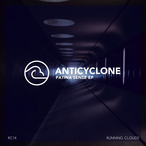 Anticyclone - Patina Sense (Original Mix)