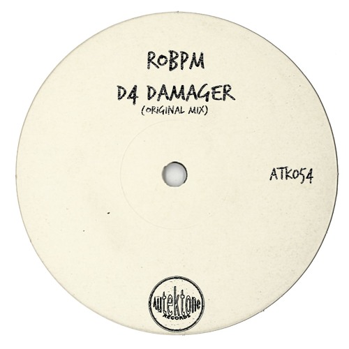 ATK054 - ROBPM "D4 Damager" (Original Mix) (Preview)(Autektone Records)(Out Now)