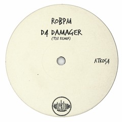 ATK054 - ROBPM  "D4 Damager" (T78 Remix)(Preview)(Autektone Records)(Out Now)