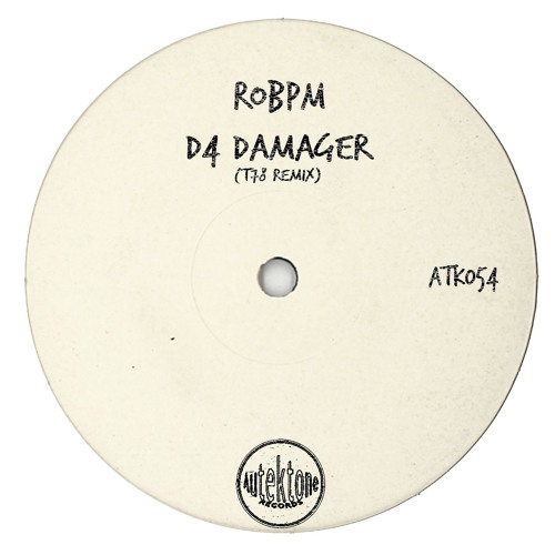 ATK054 - ROBPM  "D4 Damager" (T78 Remix)(Preview)(Autektone Records)(Out Now)