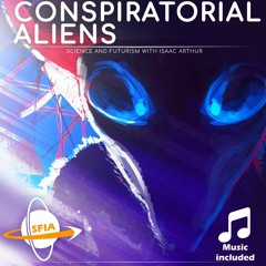 Conspiratorial Aliens