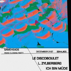 Le Discoboulet LIVE XXXmas closing @ Sameheads 21.12.19