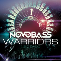 Novobass Ft. Big Daddi - Warriors (Dance 2 Disco Remix Edit)