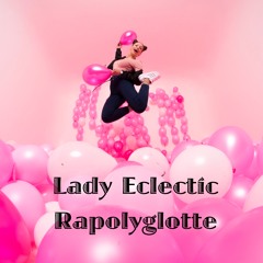 Lady Eclectic - RAPOLYGLOTTE prod. by Black Hawk