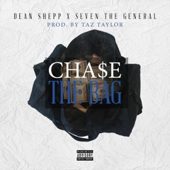 Cha$e the Bag (feat. Seven the General)