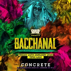 BACCHANAL - The Monthly Caribbean Party: Friday 24th Jan - OFFICIAL MIX (DJ Hotshot & Majikal)