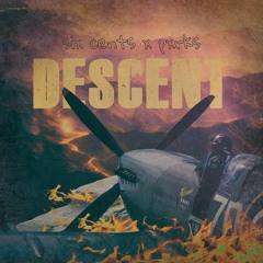 Six Cents x pxrks - Descent