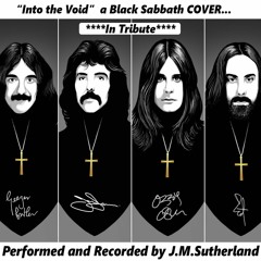 Into The Void - Black Sabbath COVER By J.M.Sutherland