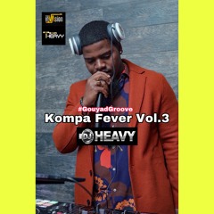 KOMPA FEVER VOL.3 DJHEAVY #GouyadEDITION