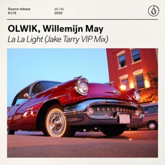 OLWIK, Willemijn May - La La Light (Jake Tarry VIP Mix) [OUT NOW]