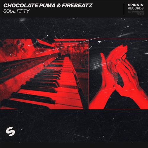 Stream Chocolate Puma & Firebeatz - Soul Fifty [OUT NOW] by Spinnin'  Records | Listen online for free on SoundCloud