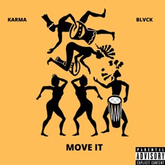 Move It - blvck & Karma