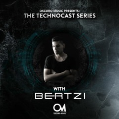 Oscuro Music Technocast #071 With Bertzi