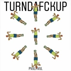 turndafuckup